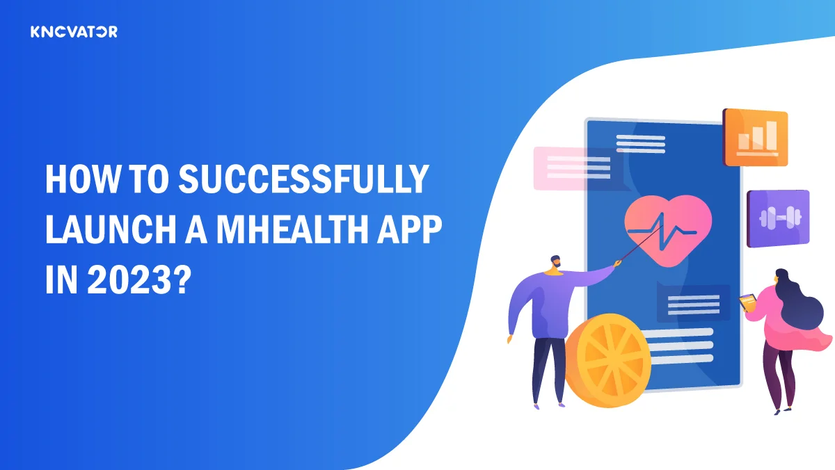 Successfully Launch A Mhealth App