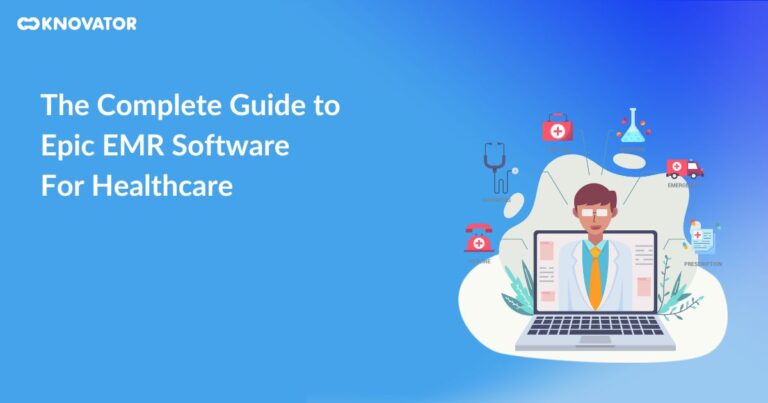 Epic EMR Unveiled: A Comprehensive Healthcare Software Guide