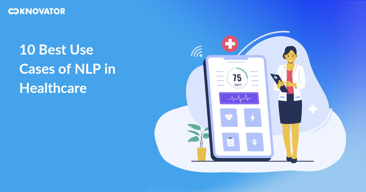 10 Best Use Cases Of Nlp In Healthcare